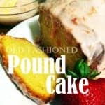 Old Fashioned Pound Cake Recipe