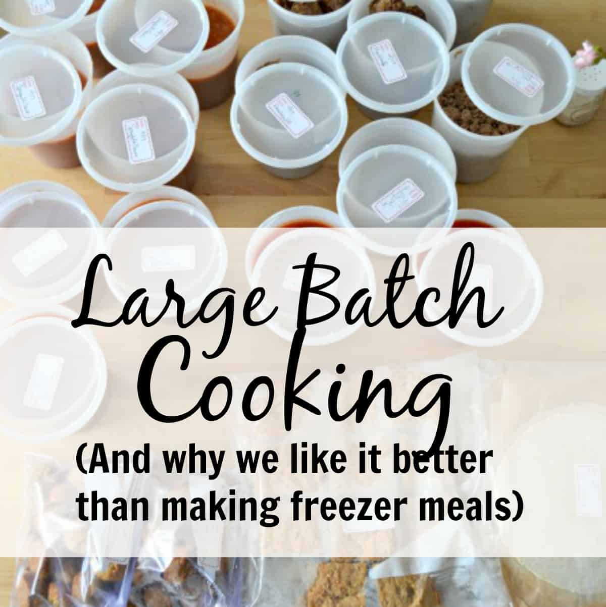 How to Make 15 Meals in an Afternoon with Large Batch Cooking