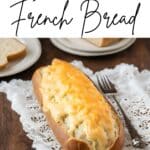 Cheesy French bread, the perfect side to spaghetti.