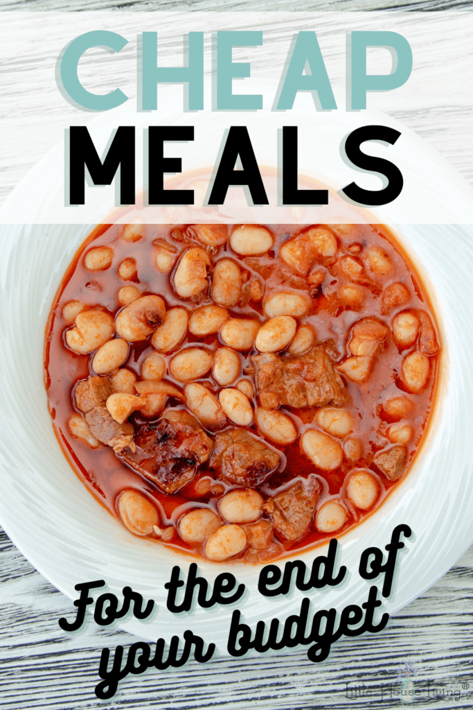 Cheap meals to make when you've reached the end of your budget.