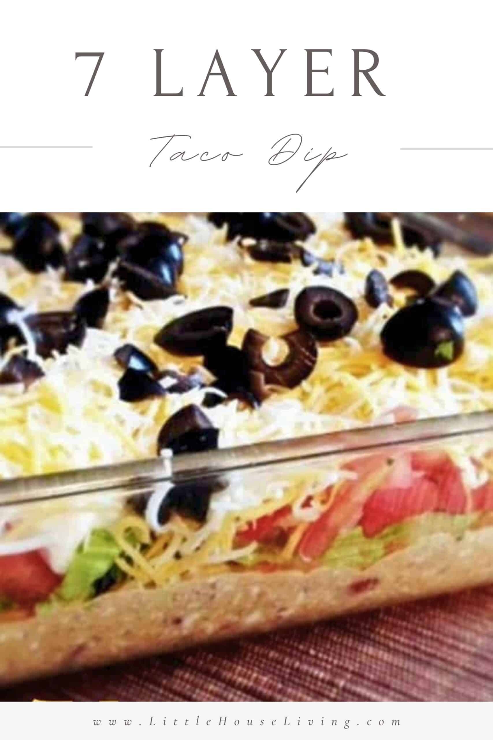 7 Layer Taco Dip is a delicious appetizer, potluck food, or even a whole meal in its own. Great for any time of year and perfect for the whole family!