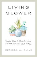 Living Slower Book Giveaway!