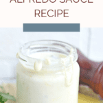 Simple Alfredo Sauce Recipe
