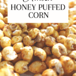 Looking for a simple sweet treat to make for an afternoon snack? This Honey Puffed Corn Recipe only needs 3 ingredients and a little time!