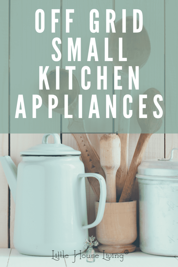 In the past few years, as we've reduced our need for electricity, I've bought and used many different non0-electric small kitchen appliances in my home. Here's what is worth owning and what should be left on the shelf.